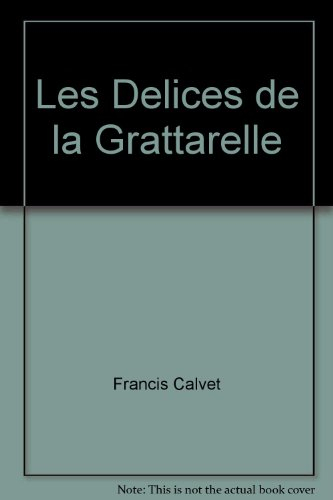 Les délices de la Grattarelle