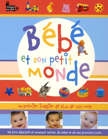 Bébé et son petit monde