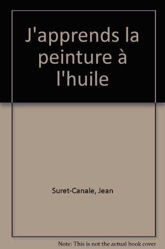 J'apprends la peinture à l'huile
