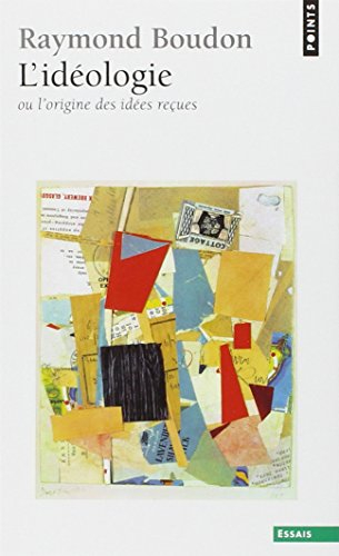 L'idéologie ou L'origine des idées reçues