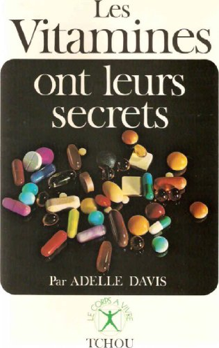 les vitamines ont leurs secrets
