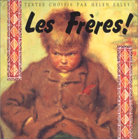 Les frères ! : citations