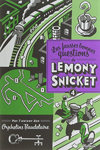 Les fausses bonnes questions de Lemony Snicket. Vol. 4. Pourquoi cette nuit est-elle différente des 