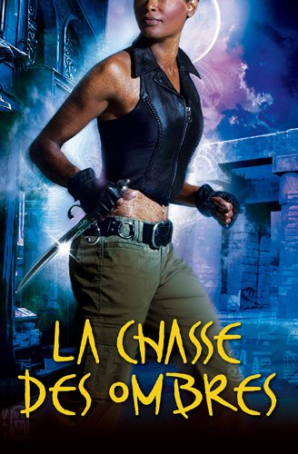 Les traqueurs d'ombres. Vol. 2. La chasse des ombres