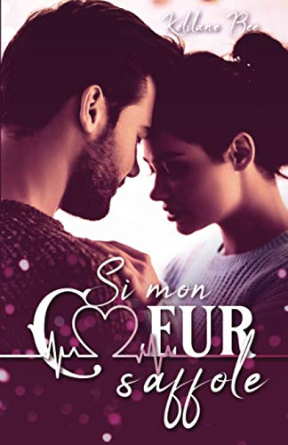 SI MON COEUR S'AFFOLE