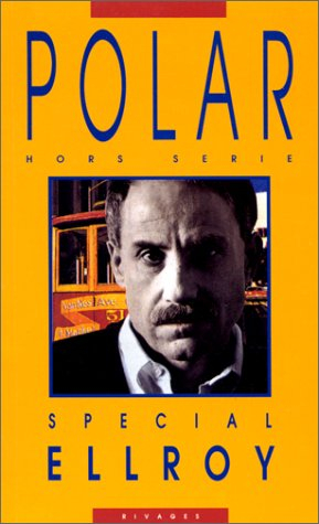 Polar, n° 6. Spécial Ellroy