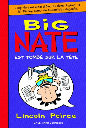 Big Nate. Vol. 5. Big Nate est tombé sur la tête