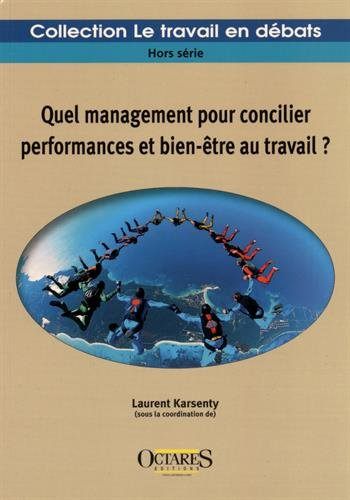 Quel management pour concilier performances et bien-être au travail ?