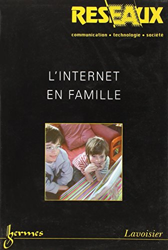 Réseaux, n° 123. L'Internet en famille