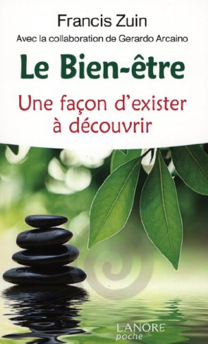 Le bien-être : une façon d'exister à découvrir