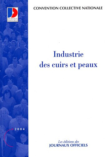 Industrie des cuirs et peaux : convention collective nationale du 6 octobre 1956, étendue par arrêté