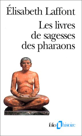 Les livres de sagesses des pharaons