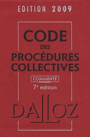 Code des procédures collectives, édition 2009 commenté