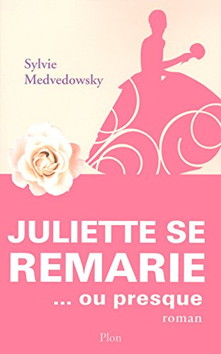 Juliette se remarie... ou presque