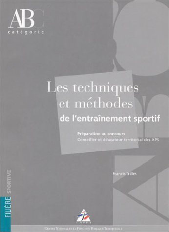 Les techniques et méthodes de l'entraînement sportif