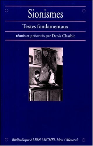 Sionismes : textes fondamentaux