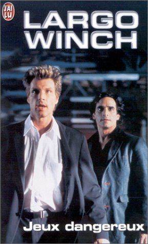 Largo Winch : d'après la série télévisée inspirée du personnage créé par Jean Van Hamme. Vol. 6. Jeu