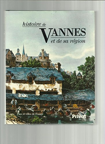 histoire de vannes et de sa région