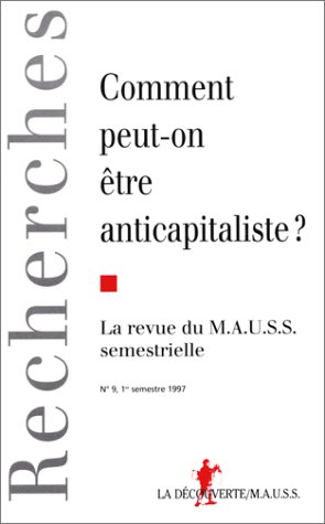 Comment peut-on être anticapitalistes ?