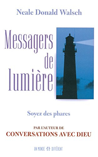 Messagers de lumière : soyez des phares