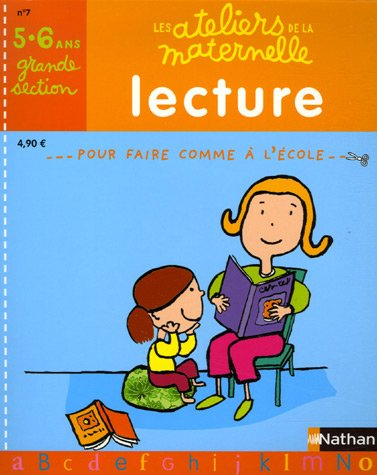 Lecture, grande section 5-6 ans : pour faire comme à l'école