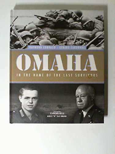 Omaha : in the name of the last survivors