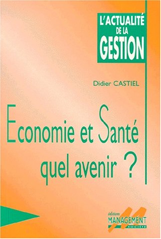 Economie et santé : quel avenir ?