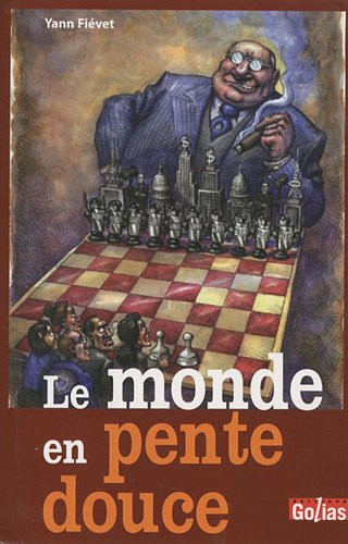 Le monde en pente douce : chronique d'un siècle mal commençant