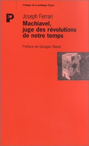 Machiavel, juge des révolutions de notre temps