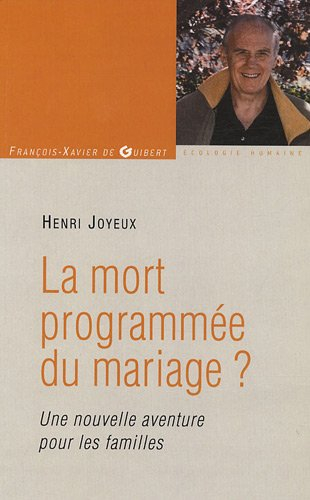 La mort programmée du mariage ? : vers une nouvelle aventure pour les familles