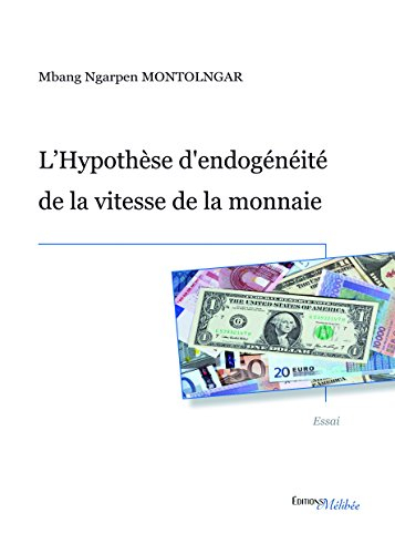 l'hypothèse d'endogénéité de la vitesse de la monnaie