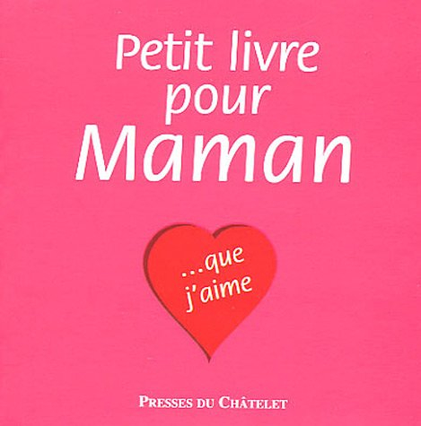 Petit livre pour maman... que j'aime