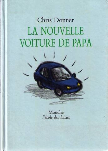 la nouvelle voiture de papa