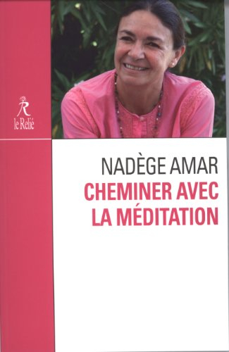 Cheminer avec la méditation