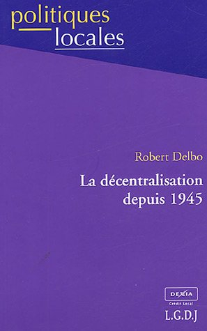 La décentralisation depuis 1945