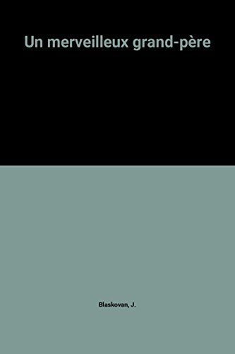 Un merveilleux grand-père