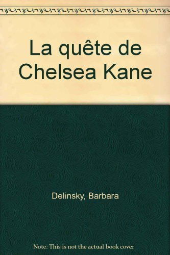 la quête de chelsea kane