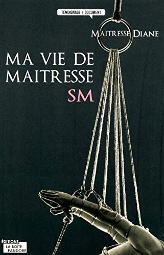 Ma vie de maîtresse SM. Entretien avec Alexandre Anghelou
