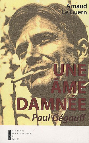 Une âme damnée, Paul Gégauff : récit