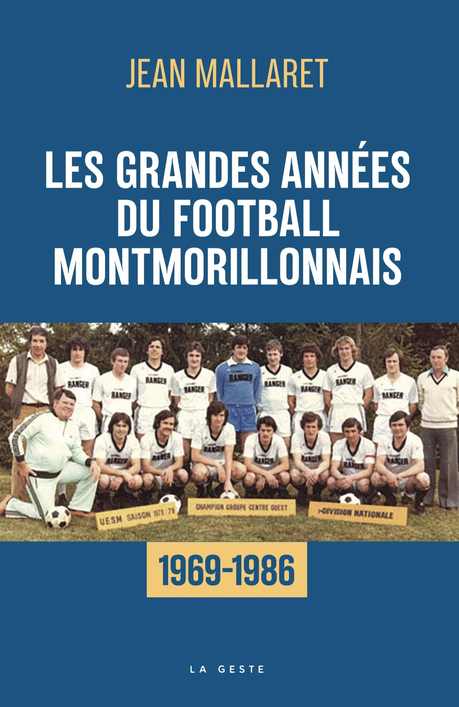 Les grandes années du football montmorillonnais : 1969-1986