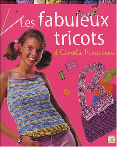 Les fabuleux tricots d'Amélie Rousseau