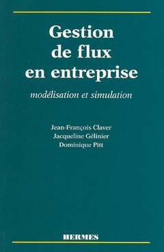 Gestion de flux en entreprise : modélisation et simulation
