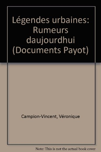 Légendes urbaines : rumeurs d'aujourd'hui