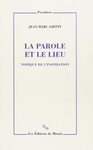 La parole et le lieu : topique de l'inspiration