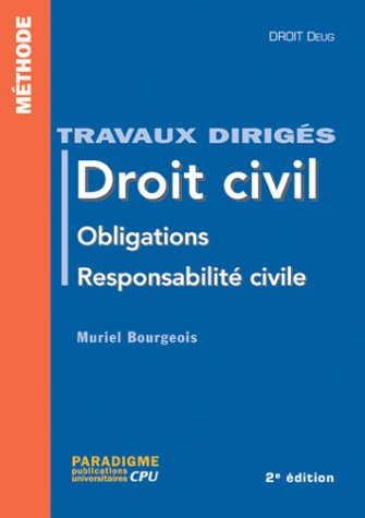 Droit civil, obligations, responsabilité civile, droit DEUG : travaux dirigés