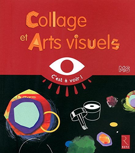Collage et arts visuels : MS