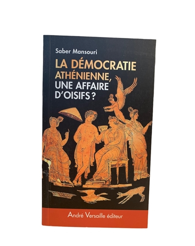 La démocratie athénienne, une affaire d'oisifs ? : travail et participation politique au IVe siècle 