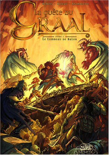 La quête du Graal. Vol. 2. Le tombeau de Balor