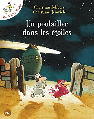 Les p'tites poules. Un poulailler dans les étoiles