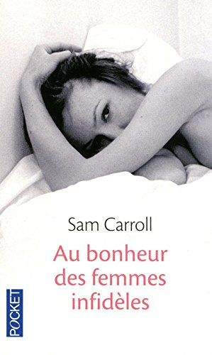 Au bonheur des femmes infidèles : récits